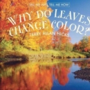 Image for Why Do Leaves Change Color?
