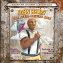 Image for John Henry and the Steel-Driving Man