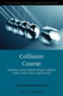 Image for Collision Course : Federal Education Policy Meets State and Local Realities