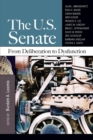 Image for The U.S. Senate  : from deliberation to dysfunction