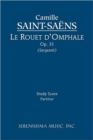 Image for Le rouet d&#39;Omphale, Op.31 : Study score
