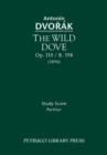 Image for The Wild Dove, Op.110 / B.198 : Study Score