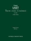 Image for Trois odes funebres, S.112 : Study score