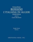 Image for L&#39;Italiana in Algeri Sinfonia : Study score