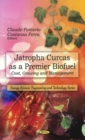 Image for Jatropha curcas as a premier biofuel  : cost, growing, and management