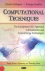 Image for Computational techniques  : the multiphase CFD approach to fluidization and green energy technologies