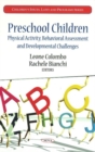 Image for Preschool children  : physical activity, behavioral assessment and developmental challenges