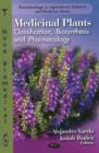 Image for Medicinal plants  : classification, biosynthesis, and pharmacology