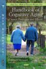 Image for Handbook of cognitive aging  : causes, processes, and effects