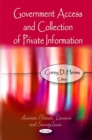 Image for Government Access &amp; Collection of Private Information