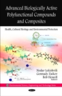 Image for Advanced Biologically Active Polyfunctional Compounds &amp; Composites