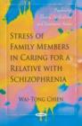 Image for Stress of Family Members in Caring for a Relative with Schizophrenia