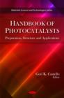 Image for Handbook of photocatalysts  : preparation, structure and applications