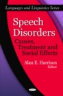 Image for Speech disorders  : causes, treatment and social effects