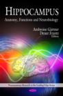Image for Hippocampus  : anatomy, functions, and neurobiology