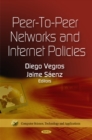 Image for Peer-to-Peer Networks &amp; Internet Policies