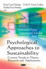 Image for Psychological approaches to sustainability  : current trends in theory, research and applications