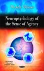 Image for Neuropsychology of the sense of agency