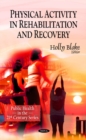 Image for Physical activity in rehabilitation and recovery