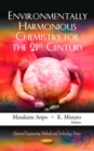 Image for Environmentally Harmonious Chemistry for the 21st Century