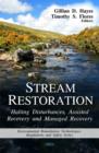 Image for Stream restoration  : halting disturbances, assisted recovery &amp; managed recovery