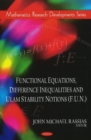 Image for Functional Equations, Difference Inequalities &amp; Ulam Stability Notions (F.U.N.)