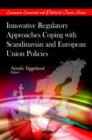 Image for Innovative regulatory approaches coping with Scandinavian and European Union policies