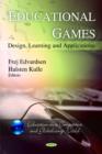 Image for Educational games  : design, learning, and applications