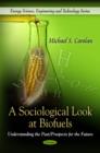 Image for A sociological look at biofuels  : understanding the past/prospects for the future