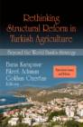 Image for Rethinking structural reform in Turkish agriculture  : beyond the World Bank&#39;s strategy