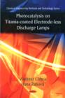Image for Photocatalysis on Titania-Coated Electrode-less Discharge Lamps