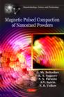 Image for Magnetic Pulsed Compaction of Nanosized Powders