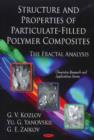 Image for Structure &amp; Properties of Particulate-Filled Polymer Composites