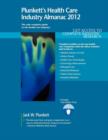 Image for Plunkett&#39;s Health Care Industry Almanac 2012