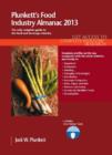 Image for Plunkett&#39;s Food Industry Almanac 2013 : Food Industry Market Research, Statistics, Trends &amp; Leading Companies