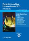 Image for Plunkett&#39;s Consulting Industry Almanac 2013