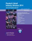Image for Plunkett&#39;s Retail Industry Almanac 2014 : Retail Industry Market Research, Statistics, Trends &amp; Leading Companies