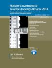 Image for Plunkett&#39;s Investment &amp; Securities Industry Almanac 2014 : Investment &amp; Securities Industry Market Research, Statistics, Trends &amp; Leading Companies