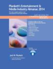 Image for Plunkett&#39;s Entertainment &amp; Media Industry Almanac 2014 : Entertainment &amp; Media Industry Market Research, Statistics, Trends &amp; Leading Companies