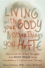 Image for Mindfulness and acceptance workbook for body image  : letting go of the struggle with what you see in the mirror using acceptance and commitment therapy