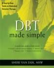 Image for DBT made simple  : a step-by-step guide to dialectical behavior therapy