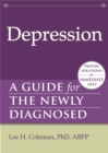 Image for Depression  : a guide for the newly diagnosed