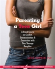 Image for Parenting a teen girl  : a crash course on conflict, communication, and connection with your teenage daughter