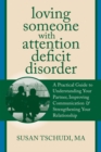 Image for Loving Someone With Attention Deficit Disorder