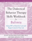 Image for Dialectical Behavior Therapy Skills Workbook for Bulimia