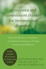 Image for Acceptance and Commitment Therapy for Interpersonal Problems