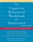 Image for The cognitive behavioral workbook for depression  : a step-by-step program