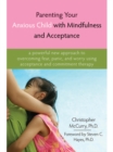 Image for Parenting Your Anxious Child with Mindfulness and Acceptance