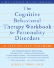 Image for Cognitive Behavioral Therapy Workbook for Personality Disorders