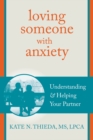 Image for Loving Someone with Anxiety